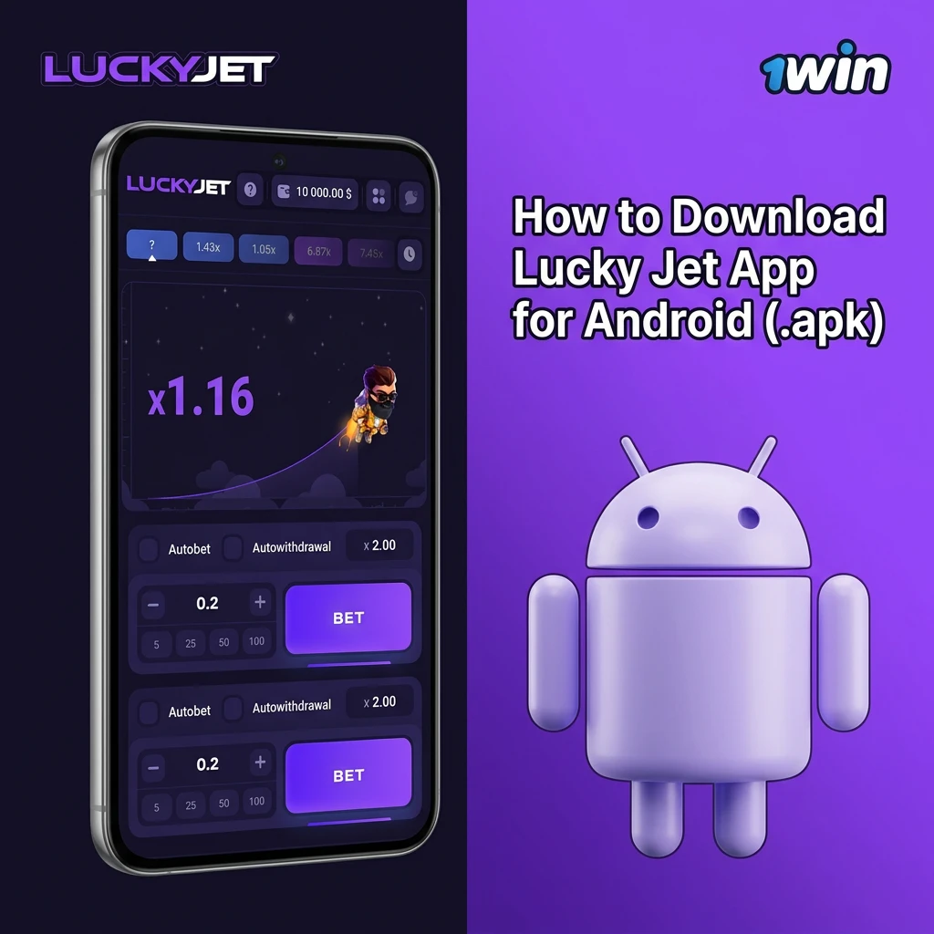 Install 1win Android app for Lucky Jet.